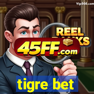 tigre bet